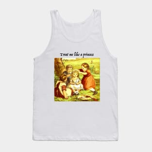 Treat Me Like a Princess Tank Top